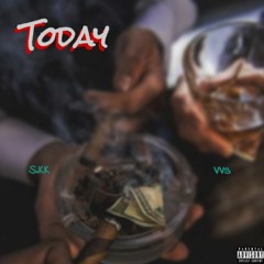Today (Ft. VVS)