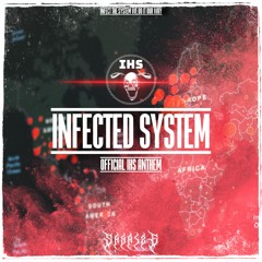 Infected System (2024 Official IHS Anthem)(Radio Edit)