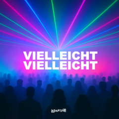 MilleniumKid x JBS - Vielleicht Vielleicht (ADAPTIVE Uptempo Remix) FREE DOWNLOAD