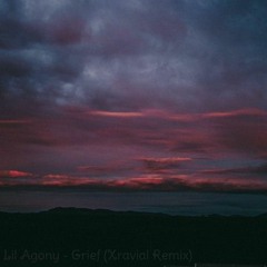 Lil Agony - Grief (Xravial Remix)