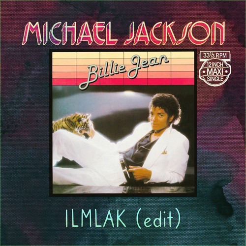 Stream Michael Jackson - Billie Jean (Ilmlak Edit) by ILMLAK | Listen  online for free on SoundCloud