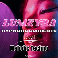 Hypnotic Currents