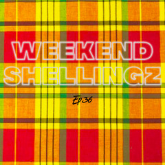 WEEKEND SHEELINGZ EP.36