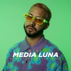 Mora - MEDIA LUNA (Fran Garro House Remix)