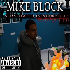 Mike Block Ft. A Homeless Crackhead [Prod. Epdro]