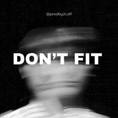 DONT FIT