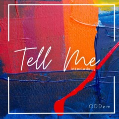 Tell Me (Interlude)Prod. Isaacjamesbeats (unmixed & unmastered)