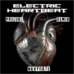 Electric Heartbeat Prelude Remix.mp3