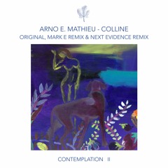 Arno E. Mathieu - Colline (Mark E Remix) (snippet)