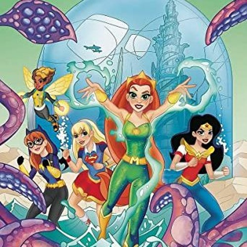 VIEW EPUB KINDLE PDF EBOOK DC Super Hero Girls: Search for Atlantis by  Shea Fontana &  Yancey Labat