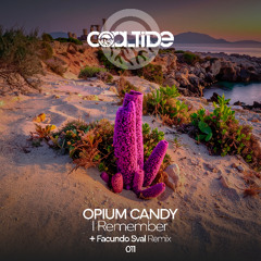 OPIUM CANDY - I Remember (Facundo Sval Remix)