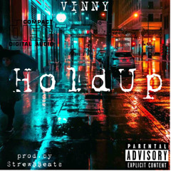 VINNY - Hold up prod.Strew B beats