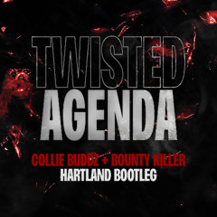 TWISTED AGENDA (Hartland Bootleg) [FREE DL]