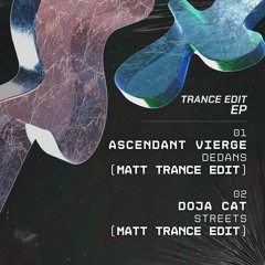 Doja Cat - Streets (MATT Trance Edit) [Free Download]