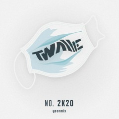 YEARMIX 2K20 (SELECTED BY TWALLIE)