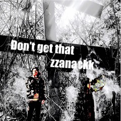 don’t get that (prod. Y$99)