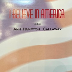 I Believe In America