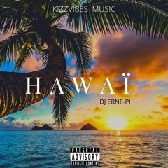 HAWAI  2k22 DJ ERNE-PI