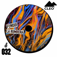 Funqui - La Rumbera  [CLEO RECORDINGS] OUT NOW!