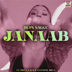 Janaab (feat. Preet Kaur & Anantpal Billa)