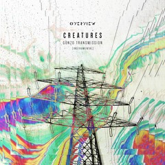 Creatures - Gonzo Transmission (Instrumental) [Patreon Exclusive]