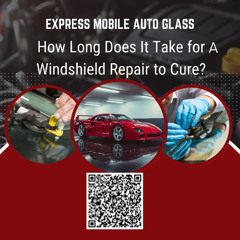 How Long Does It Take For Windshield Repair To Cure?