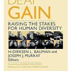 @Textbook! Deaf Gain: Raising the Stakes for Human Diversity BY H-Dirksen L. Bauman (Editor),Jo