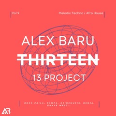 AFRO HOUSE - THIRTEEN13 VOL.9 (Boca Paila, Rampa, Keinemusik, Benja, Kanye West...)