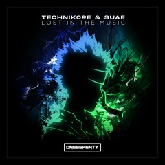 Technikore & Suae - Lost In The Music