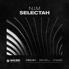 N.i.M - Selectah