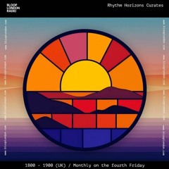 Rhythm Horizons Curates - 27.10.23