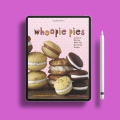 Whoopie Pies : Dozens of Mix 'em, Match 'em, Eat 'em Up Recipes . Freebie Alert [PDF]