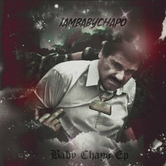 @IAmBabyChapo - Lifestyle/DrugTalk Ft. ChrisFieldz
