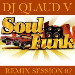 SOUL FUNK REMIX SESSION 02