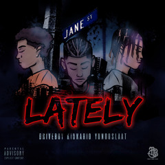 Kid Kario X DriveBoy X YunggSlaat - Lately