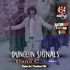 Dungeon Signals Podcast 454 - Dano C