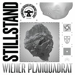 Wiener Planquadrat - Stillstand (Club Version)