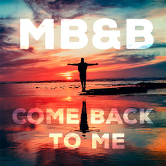 MB&B - Come back to me