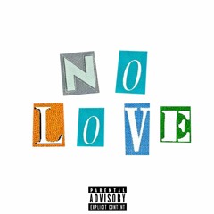 No Love