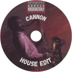 Just The Two Of Us - CANNON (House Edit)