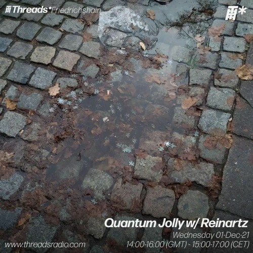 Quantum Jolly w/ Reinartz 01 - 12 - 21