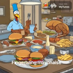 Fingerbang Mayonaise