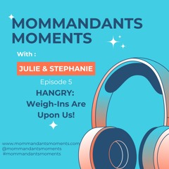 HANGRY: Weigh-Ins Are Upon Us!