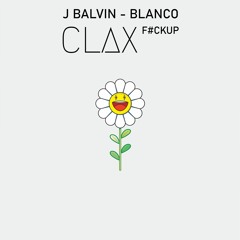 ⚡️J BALVIN - BLANCO (CLAX F#CKUP)⚡️