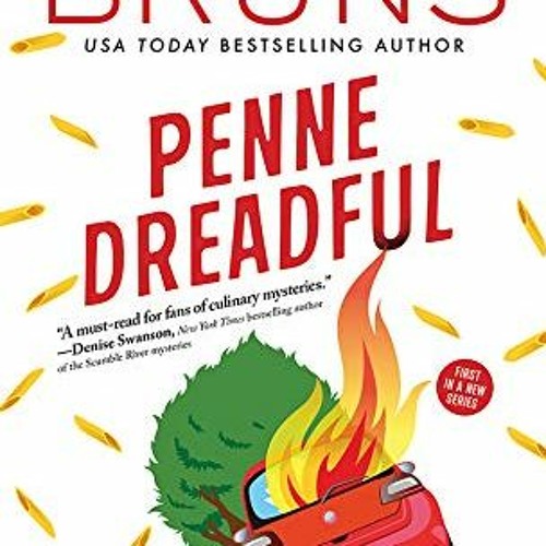 READ EBOOK 📋 Penne Dreadful: A Culinary Cozy Mystery (Italian Chef Mysteries Book 1)