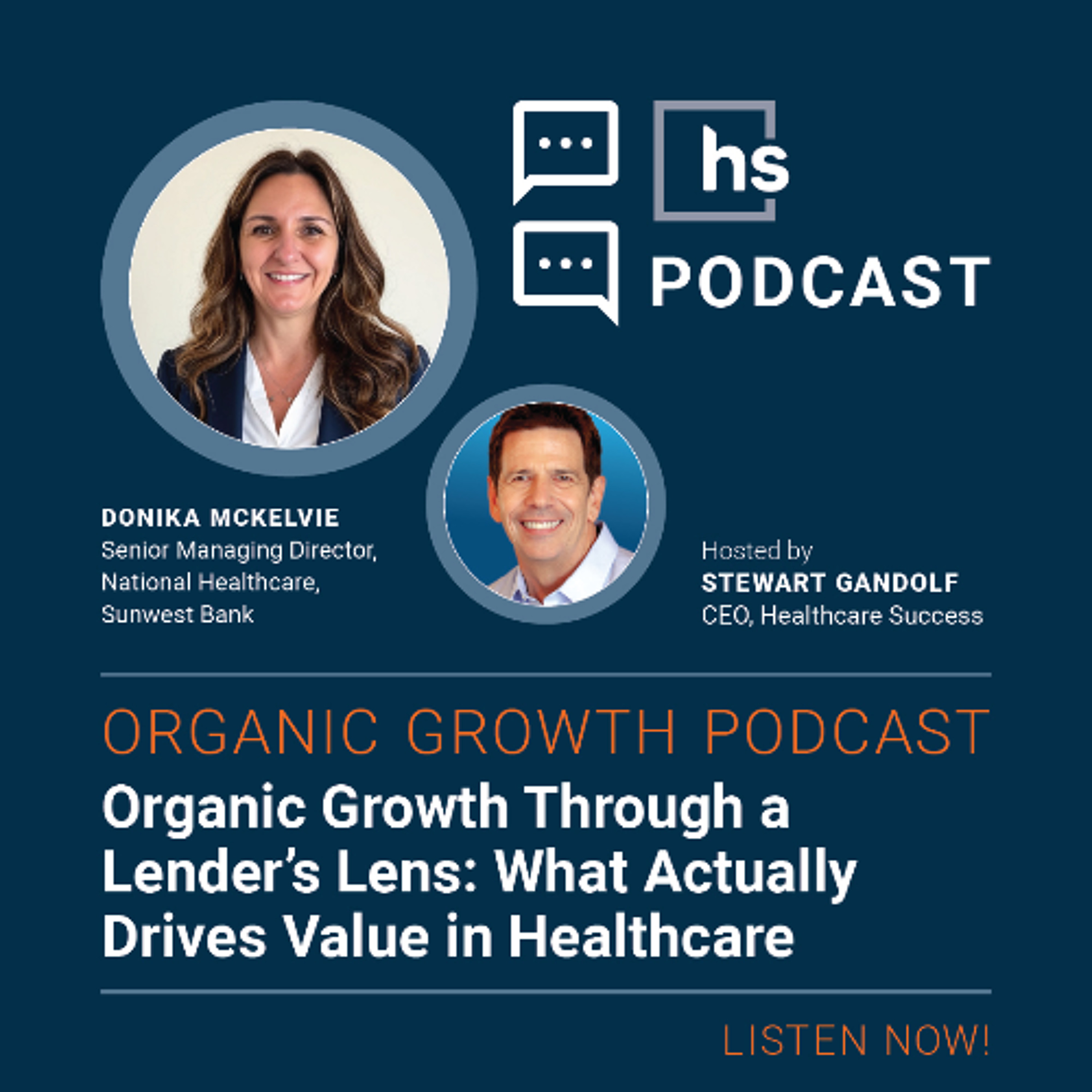 Organic Growth Podcast: Organic Growth Through a Lender’s Lens: What Actually Drives Value in Healthcare episode artwork