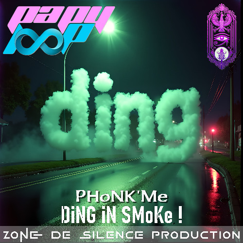 PHoNK'Me - DiNG iN SMoKe !