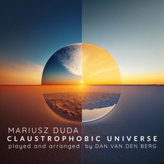 Mariusz Duda | Claustrophobic Universe | arranged and played by Dan van den Berg