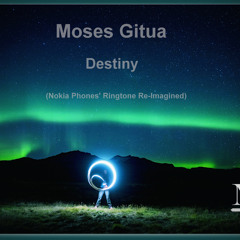 Destiny (Nokia Phones' Ringtone Re-Imagined)