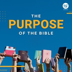 The Purpose Of The Bible